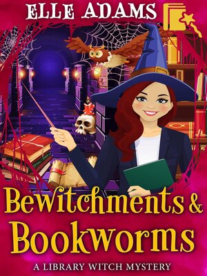 cover image of Bewitchments & Bookworms